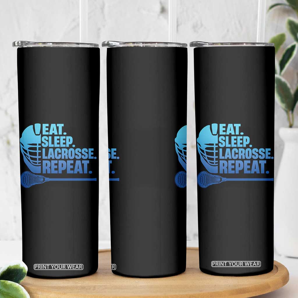 Eat Sleep Lacrosse Repeat Skinny Tumbler Funny Lax Lover Player TS10 Print Your Wear