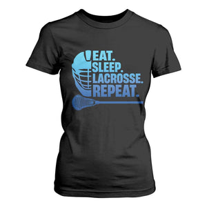 Eat Sleep Lacrosse Repeat T Shirt For Women Funny Lax Lover Player TS10 Black Print Your Wear