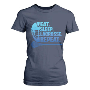 Eat Sleep Lacrosse Repeat T Shirt For Women Funny Lax Lover Player TS10 Navy Print Your Wear