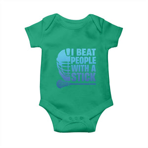 Funny Lacrosse Player Baby Onesie I Beat People With A Stick Funny Saying TS10 Irish Green Print Your Wear