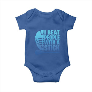 Funny Lacrosse Player Baby Onesie I Beat People With A Stick Funny Saying TS10 Royal Blue Print Your Wear
