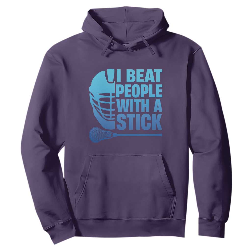 Funny Lacrosse Player Hoodie I Beat People With A Stick Funny Saying TS10 Purple Print Your Wear