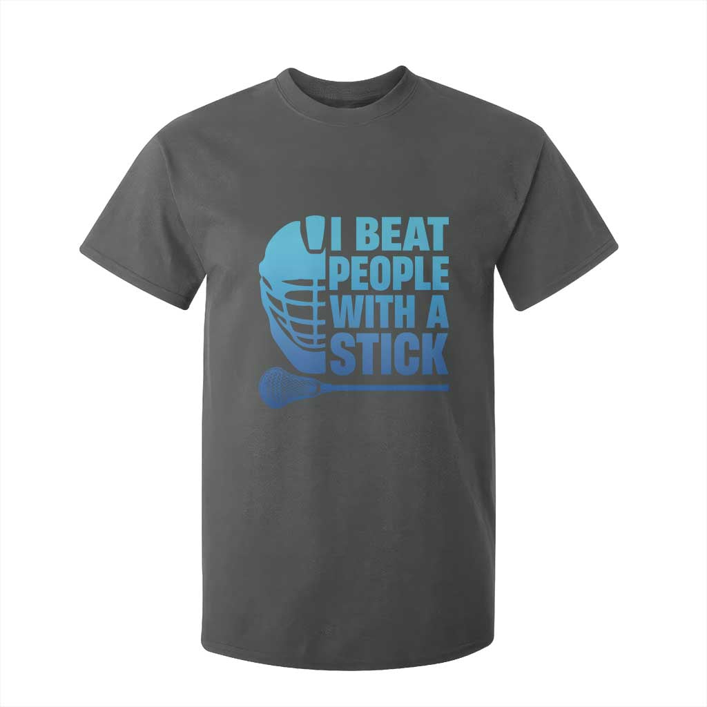 Funny Lacrosse Player T Shirt For Kid I Beat People With A Stick Funny Saying TS10 Dark Heather Print Your Wear