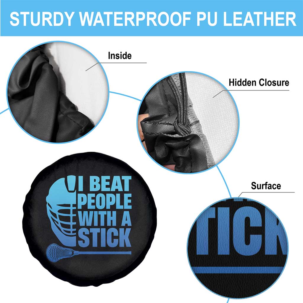 Funny Lacrosse Player Spare Tire Cover I Beat People With A Stick Funny Saying TS10 Print Your Wear
