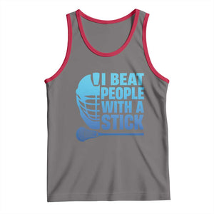 Funny Lacrosse Player Tank Top I Beat People With A Stick Funny Saying TS10 Deep Heather Red Print Your Wear