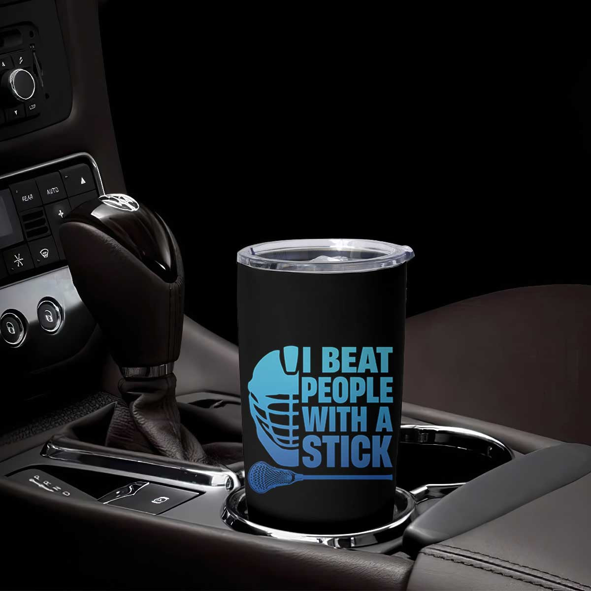 Funny Lacrosse Player Tumbler Cup I Beat People With A Stick Funny Saying TS10 Print Your Wear