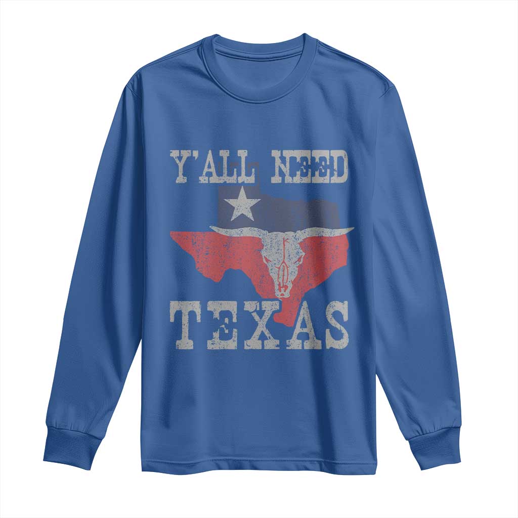 Yall Need Texas Long Sleeve Shirt State Map Vintage TS10 Royal Blue Print Your Wear