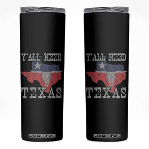 Yall Need Texas Skinny Tumbler State Map Vintage TS10 Black Print Your Wear