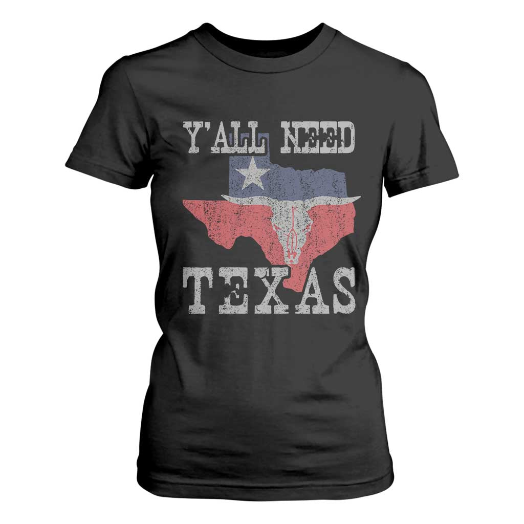 Yall Need Texas T Shirt For Women State Map Vintage TS10 Black Print Your Wear