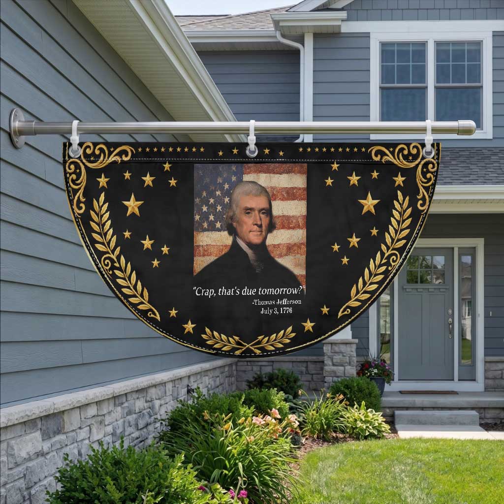 Funny 4th of July Patriotic Fan Flag Thomas Jefferson That's Due Tomorrow?
