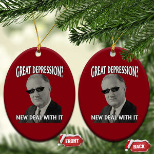 FDR Great Depression Deal With It Ceramic Ornament Funny History Meme