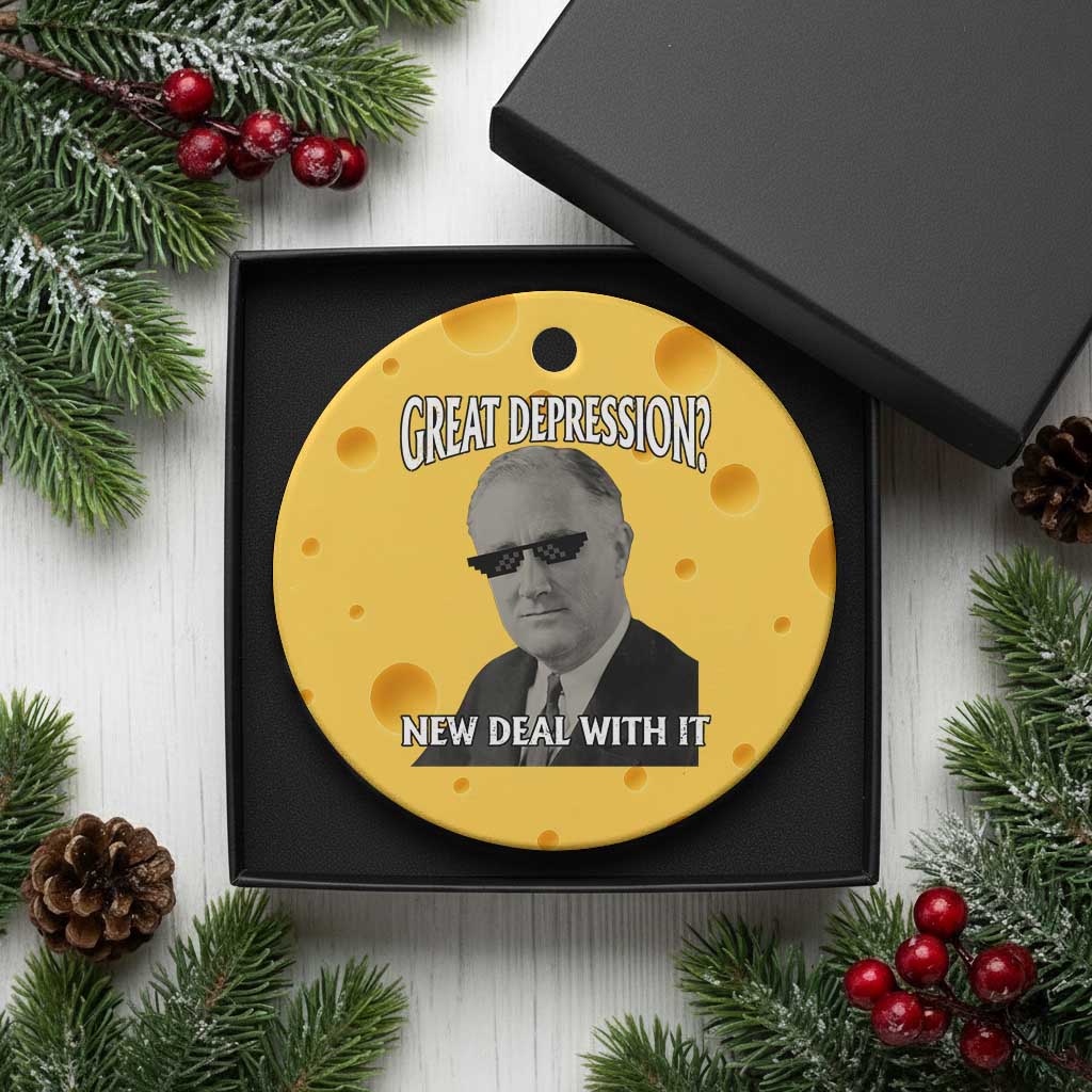 FDR Great Depression Deal With It Ceramic Ornament Funny History Meme