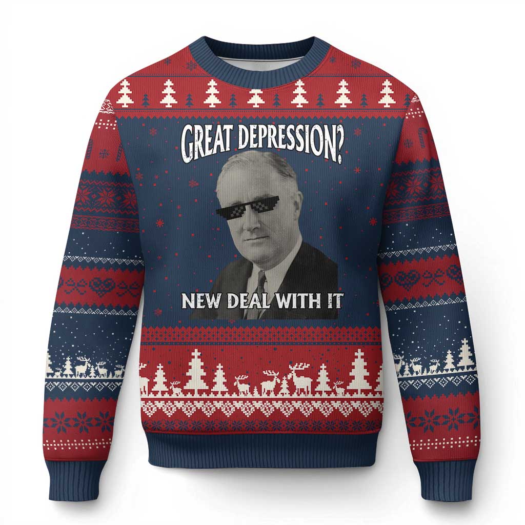 FDR Great Depression Deal With It Ugly Christmas Sweater Funny History Meme TS10 Navy Red Print Your Wear