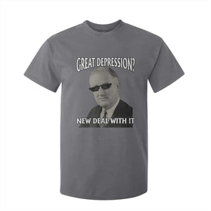 FDR Great Depression Deal With It T Shirt For Kid Funny History Meme
