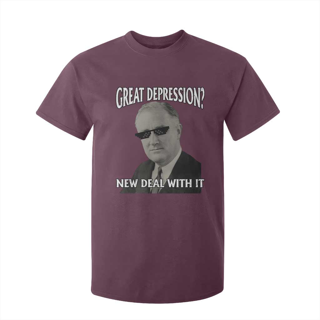 FDR Great Depression Deal With It T Shirt For Kid Funny History Meme