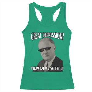 FDR Great Depression Deal With It Racerback Tank Top Funny History Meme
