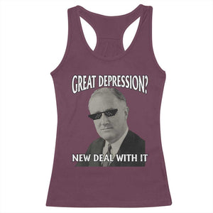 FDR Great Depression Deal With It Racerback Tank Top Funny History Meme