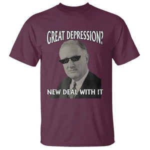 FDR Great Depression Deal With It T Shirt Funny History Meme