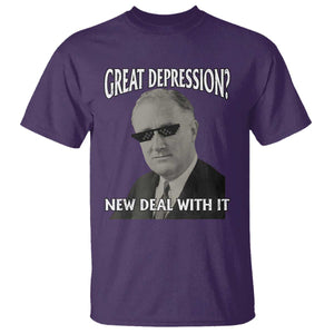 FDR Great Depression Deal With It T Shirt Funny History Meme