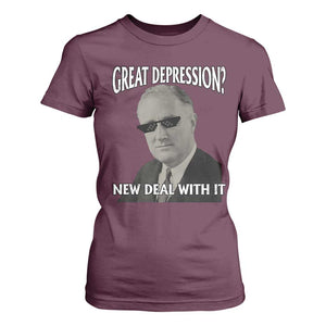 FDR Great Depression Deal With It T Shirt For Women Funny History Meme