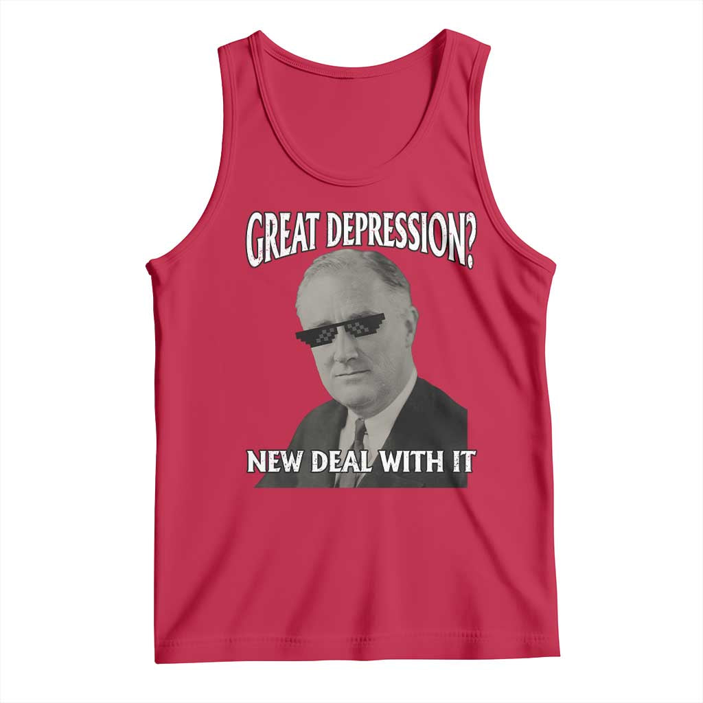 FDR Great Depression Deal With It Tank Top Funny History Meme
