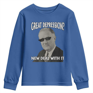 FDR Great Depression Deal With It Youth Sweatshirt Funny History Meme