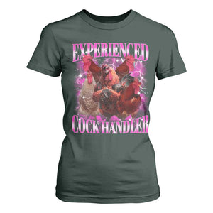 Embarrassing Adult Humor Experienced Cock Handler Inappropriate T Shirt For Women TS10 Dark Forest Green Print Your Wear
