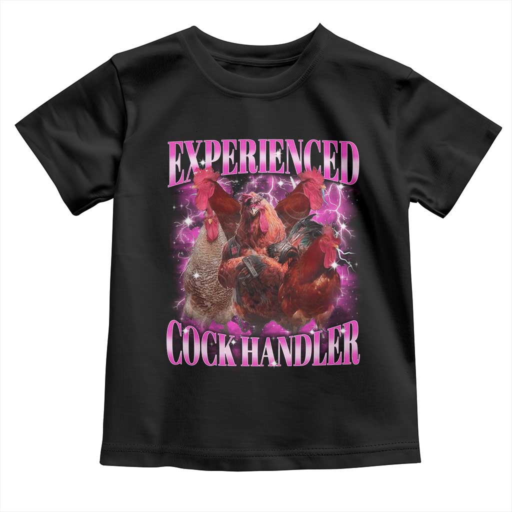 Embarrassing Adult Humor Experienced Cock Handler Inappropriate Toddler T Shirt TS10 Black Print Your Wear