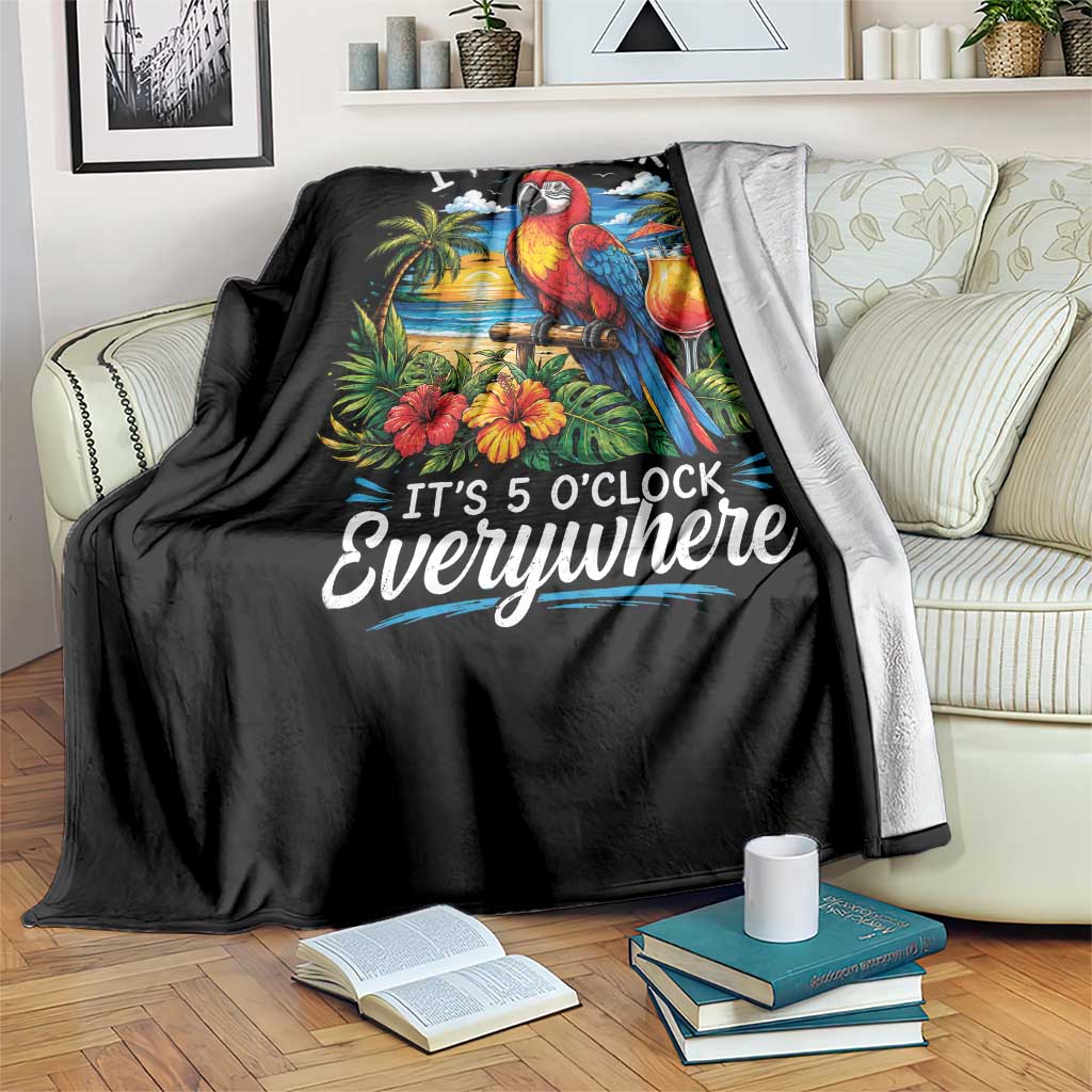 Humor Retirement Throw Blanket Im Retired 5 OClock Everywhere Vintage Beach Parrot Cocktail TS10 Print Your Wear