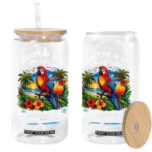 Humor Retirement Glass Can Im Retired 5 OClock Everywhere Vintage Beach Parrot Cocktail TS10 Print Your Wear