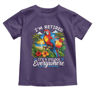 Humor Retirement Toddler T Shirt Im Retired 5 OClock Everywhere Vintage Beach Parrot Cocktail TS10 Purple Print Your Wear