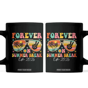 Retired Teacher Gift Coffee Mug Forever On Summer Break Retirement 2026 TS10 Black Print Your Wear