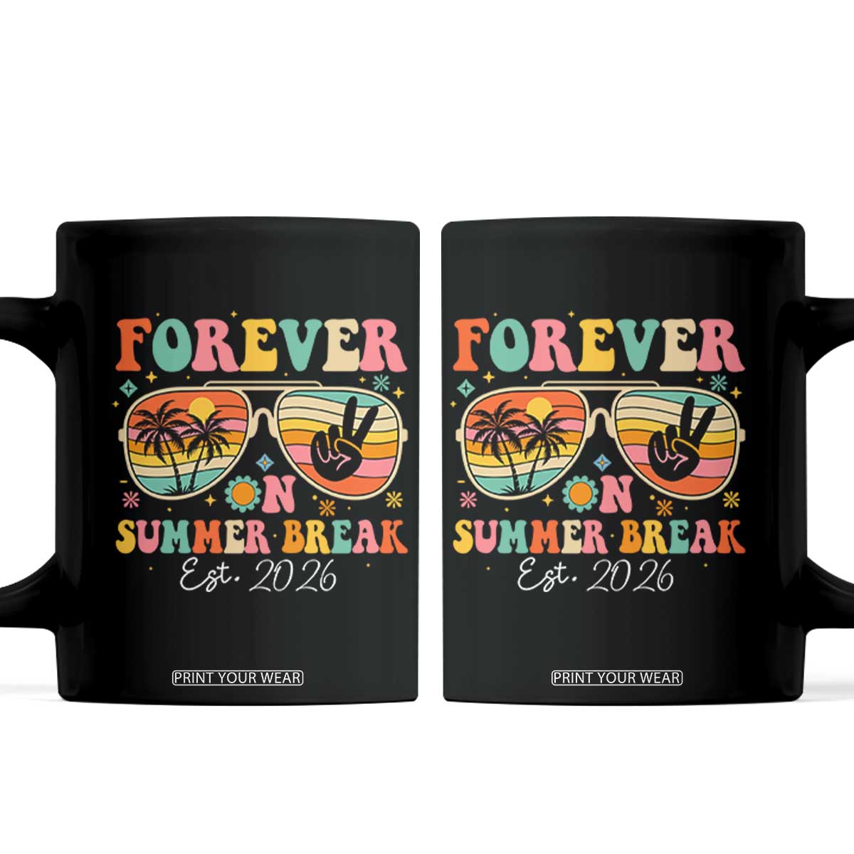 Retired Teacher Gift Coffee Mug Forever On Summer Break Retirement 2026 TS10 Black Print Your Wear