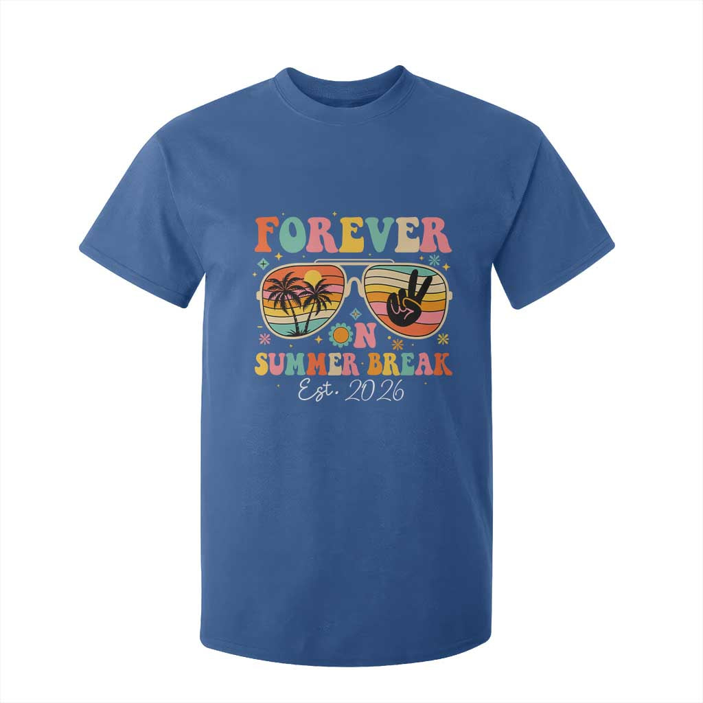 Retired Teacher Gift T Shirt For Kid Forever On Summer Break Retirement 2026 TS10 Royal Blue Print Your Wear