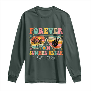 Retired Teacher Gift Long Sleeve Shirt Forever On Summer Break Retirement 2026 TS10 Dark Forest Green Print Your Wear