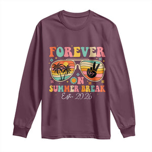 Retired Teacher Gift Long Sleeve Shirt Forever On Summer Break Retirement 2026 TS10 Maroon Print Your Wear