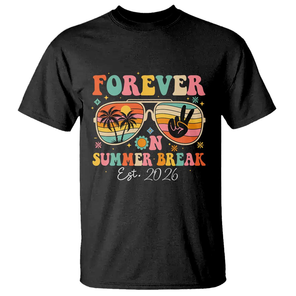 Retired Teacher Gift T Shirt Forever On Summer Break Retirement 2026 TS10 Black Print Your Wear