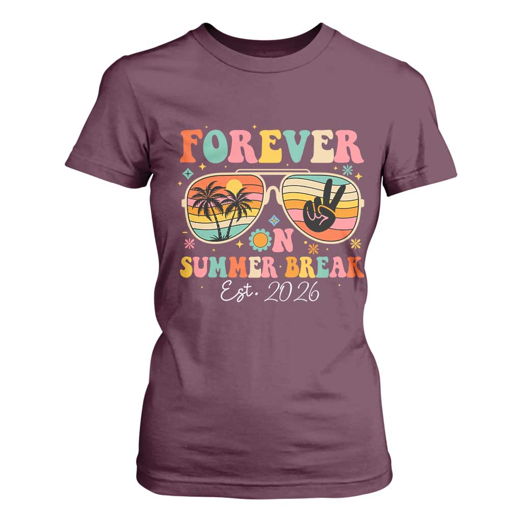 Retired Teacher Gift T Shirt For Women Forever On Summer Break Retirement 2026 TS10 Maroon Print Your Wear