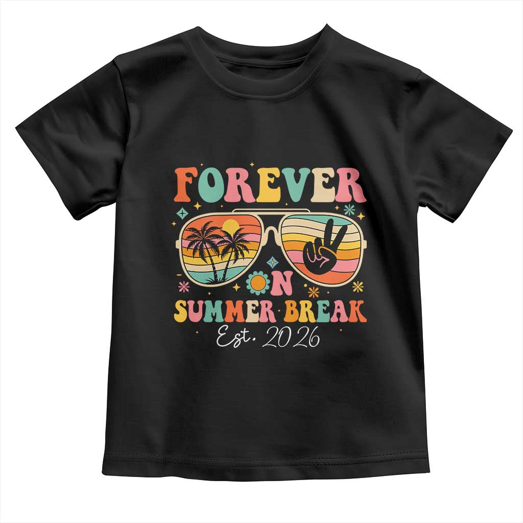 Retired Teacher Gift Toddler T Shirt Forever On Summer Break Retirement 2026 TS10 Black Print Your Wear