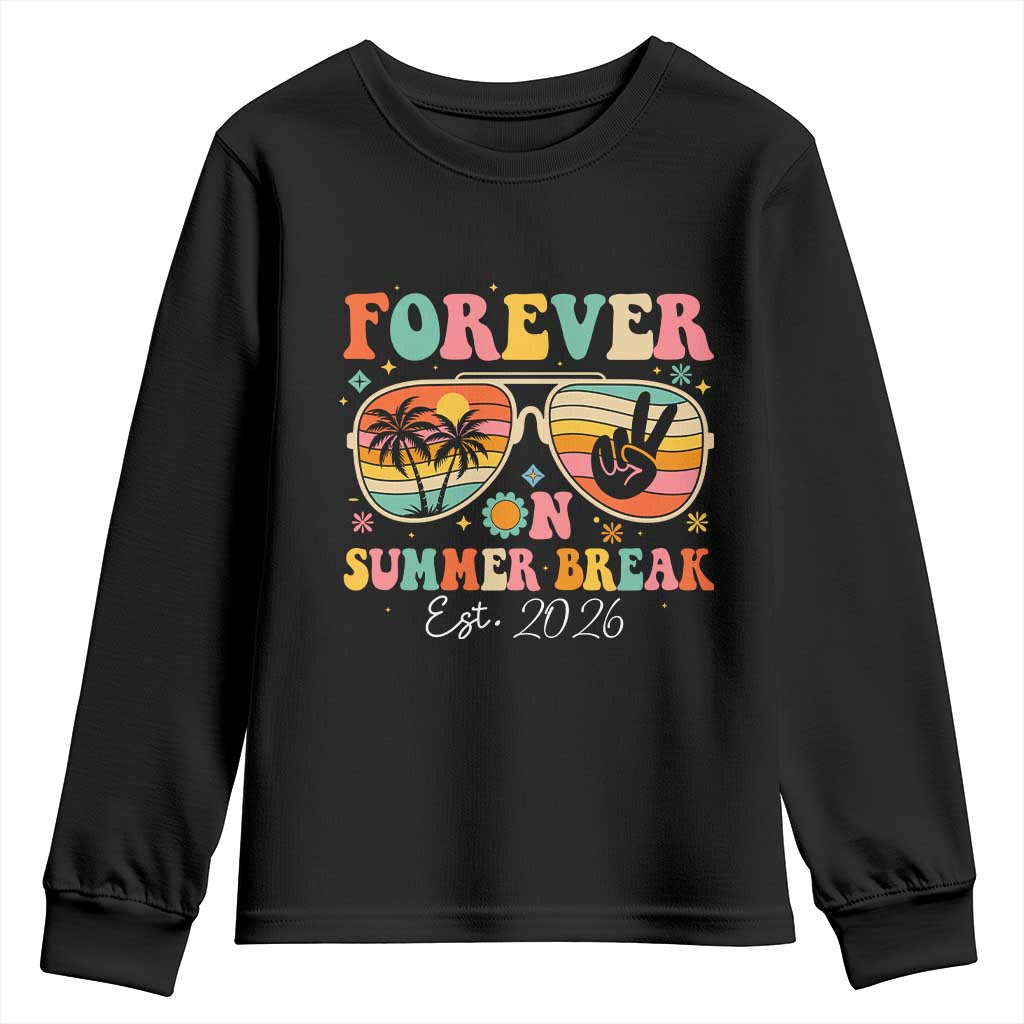 Retired Teacher Gift Youth Sweatshirt Forever On Summer Break Retirement 2026 TS10 Black Print Your Wear