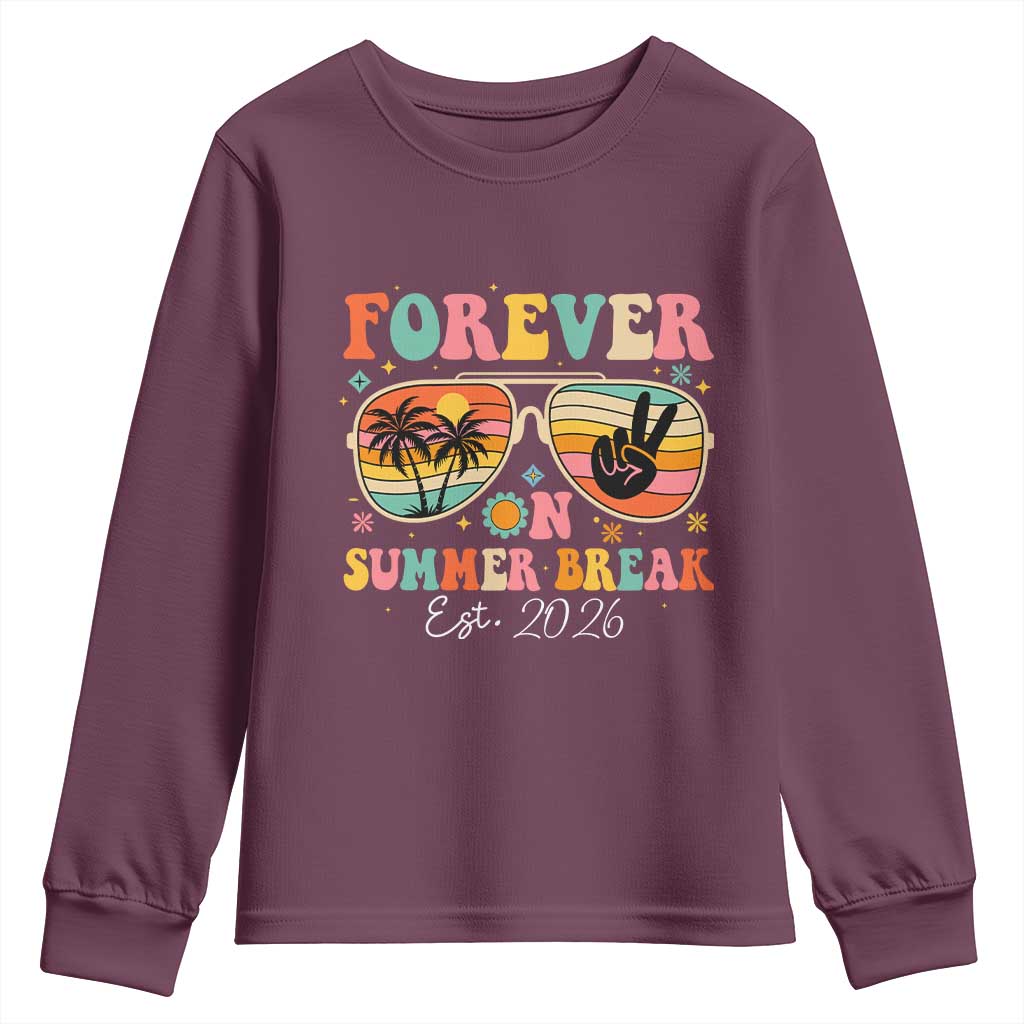 Retired Teacher Gift Youth Sweatshirt Forever On Summer Break Retirement 2026 TS10 Maroon Print Your Wear