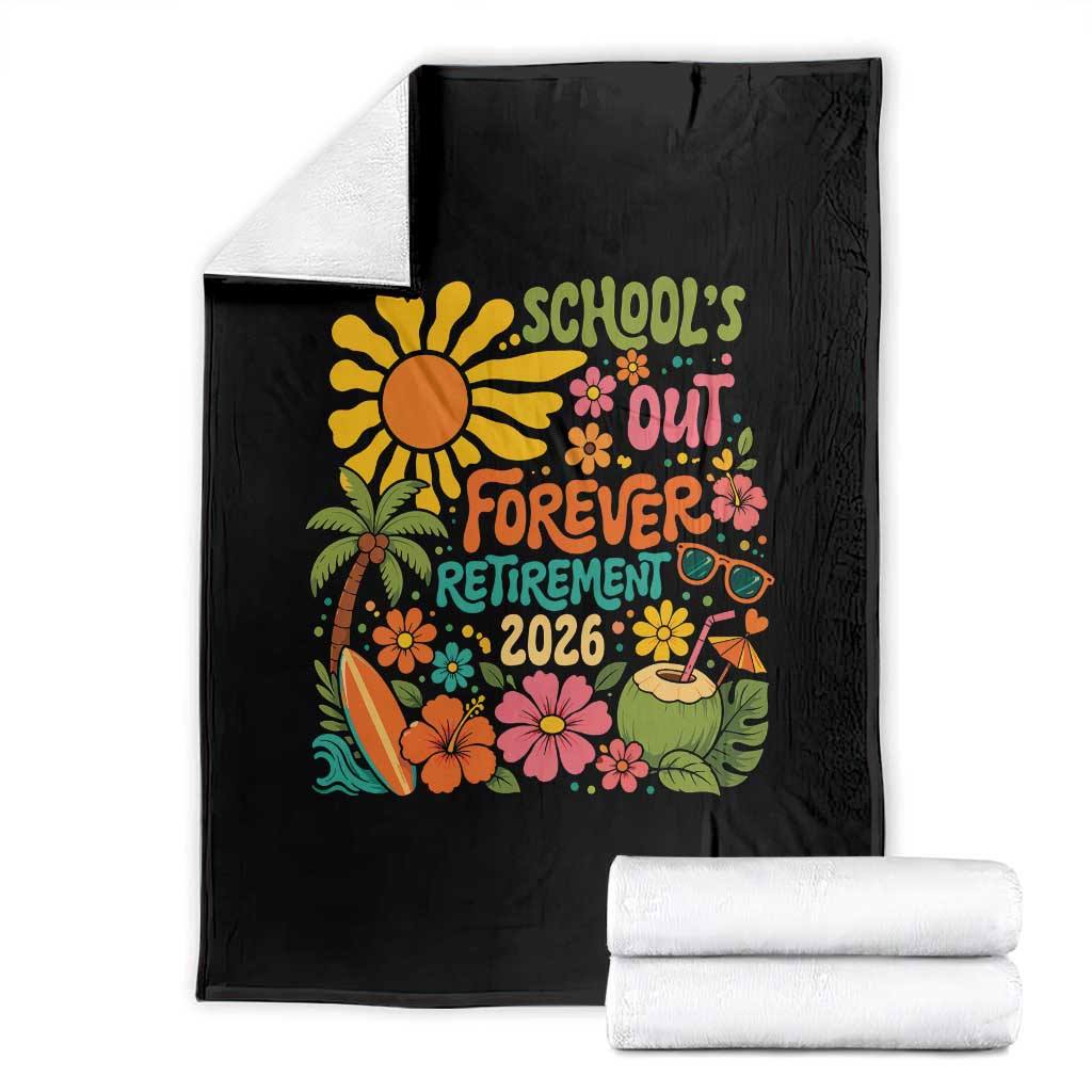 Schools Out Forever Retirement 2026 Throw Blanket Retired Teacher Gifts Vintage Flower Graphic TS10 Black Print Your Wear