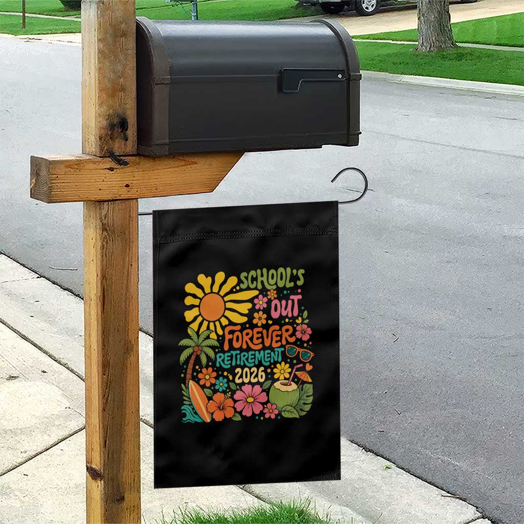Schools Out Forever Retirement 2026 Garden Flag Retired Teacher Gifts Vintage Flower Graphic TS10 Print Your Wear