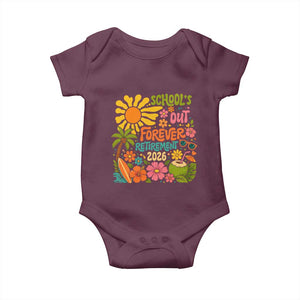 Schools Out Forever Retirement 2026 Baby Onesie Retired Teacher Gifts Vintage Flower Graphic TS10 Maroon Print Your Wear