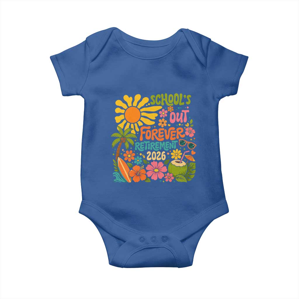 Schools Out Forever Retirement 2026 Baby Onesie Retired Teacher Gifts Vintage Flower Graphic TS10 Royal Blue Print Your Wear