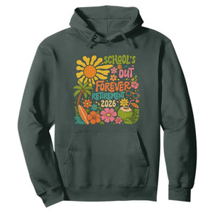Schools Out Forever Retirement 2026 Hoodie Retired Teacher Gifts Vintage Flower Graphic TS10 Dark Forest Green Print Your Wear