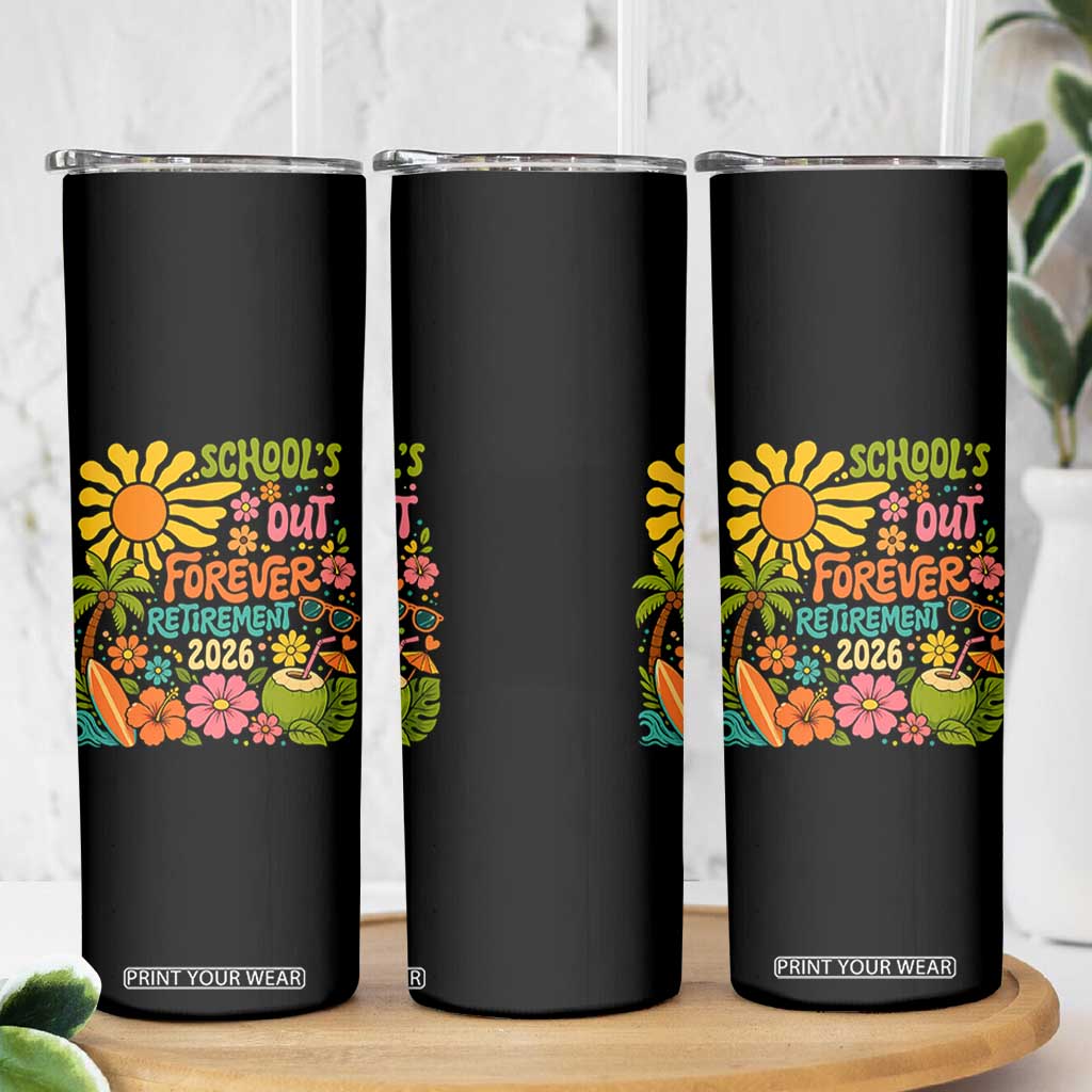 Schools Out Forever Retirement 2026 Skinny Tumbler Retired Teacher Gifts Vintage Flower Graphic TS10 Print Your Wear