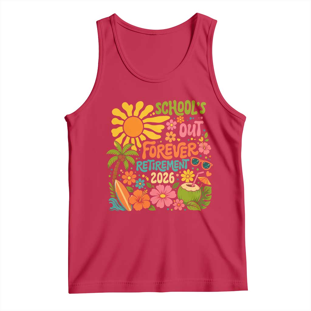 Schools Out Forever Retirement 2026 Tank Top Retired Teacher Gifts Vintage Flower Graphic TS10 Red Print Your Wear