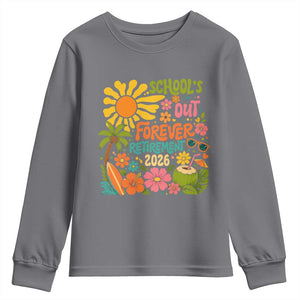 Schools Out Forever Retirement 2026 Youth Sweatshirt Retired Teacher Gifts Vintage Flower Graphic TS10 Charcoal Print Your Wear