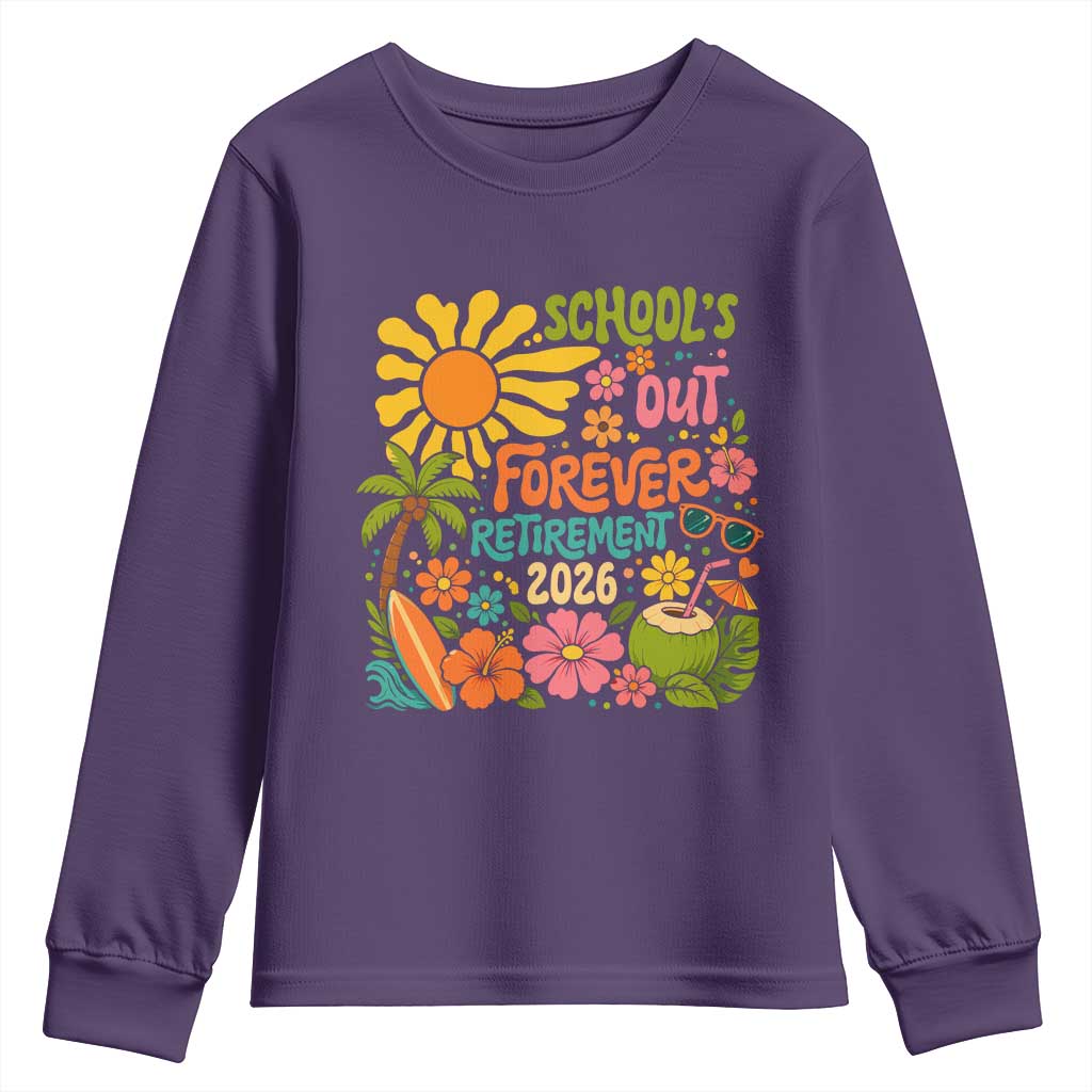 Schools Out Forever Retirement 2026 Youth Sweatshirt Retired Teacher Gifts Vintage Flower Graphic TS10 Purple Print Your Wear